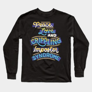 Crippling Imposter Syndrome Long Sleeve T-Shirt